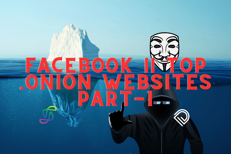 Facebook-Top-.onion-websites-Part-1-Learn-Dark